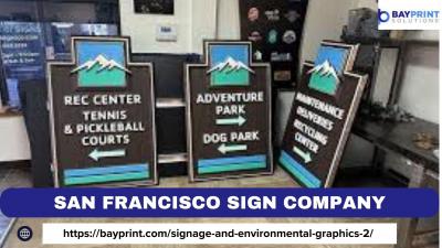 Let the best San Francisco sign company transform your business's idea - San Francisco Professional Services