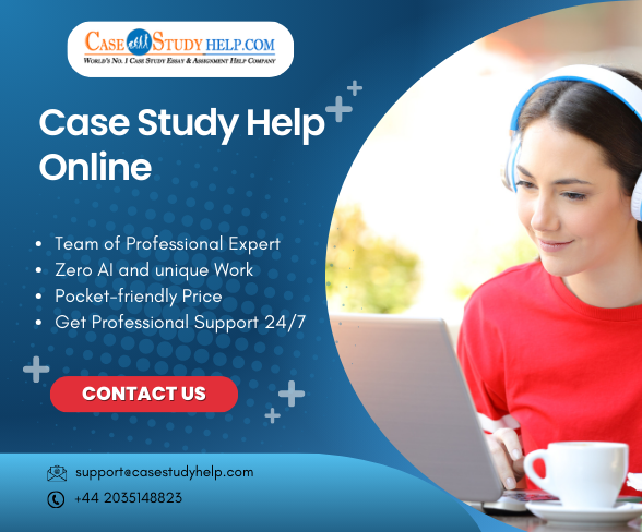 Struggling with Case Studies? Find Reliable Help Online Here