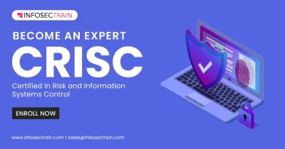 CRISC Certification: Become a Risk Management Expert