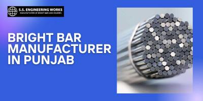 Bright Bar manufacturer In Punjab