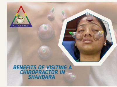 Benefits of Visiting a Chiropractor in Shahdara — AL — Rehmat