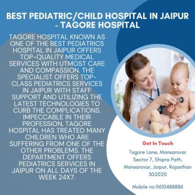 Best Pediatric/Child Hospital in Jaipur-Tagore Hospital