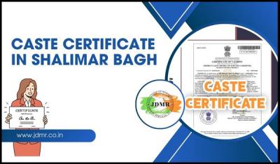 Caste Certificate in Shalimar Bagh - JDMR - Delhi Other