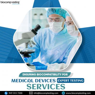 Ensuring Biocompatibility for Medical Devices: Expert Testing Services