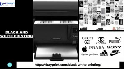 Don't miss out on most prolific black and white printing for your brand's marketing