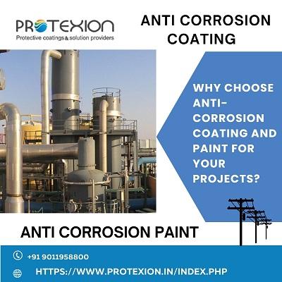  Why Choose Anti-Corrosion Coating and Paint  for Your Projects?