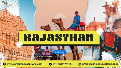  Rajasthan Tour Packages: Explore the Land of Royals