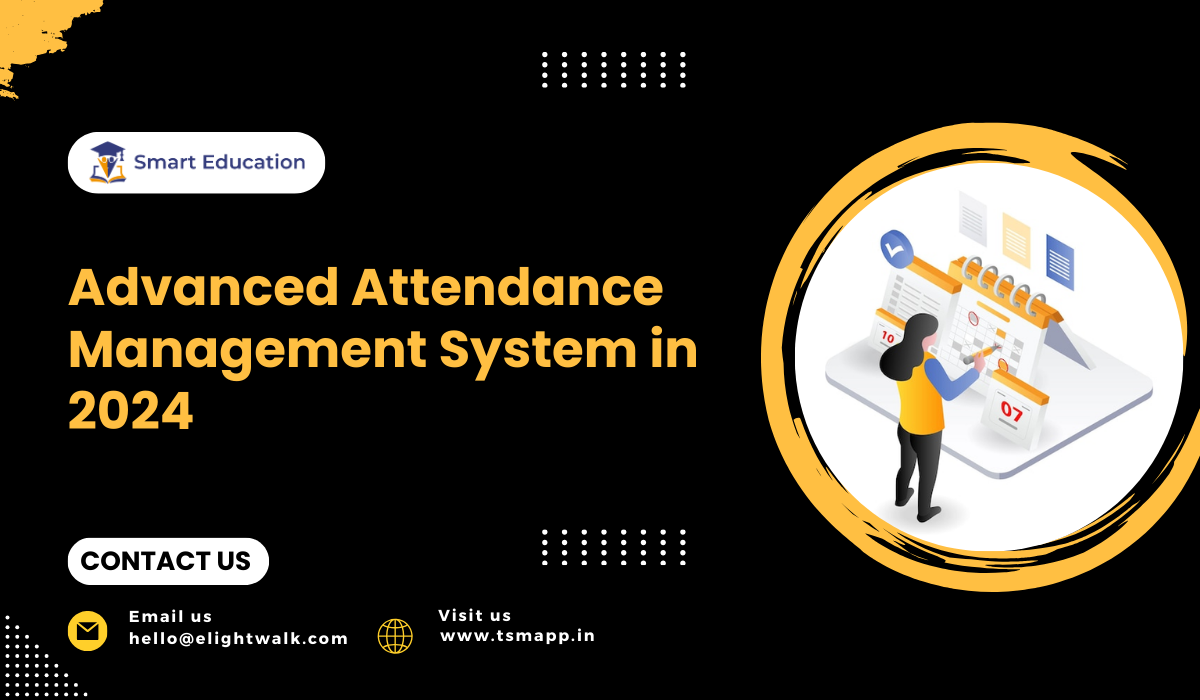 Advanced Attendance Management System in 2024