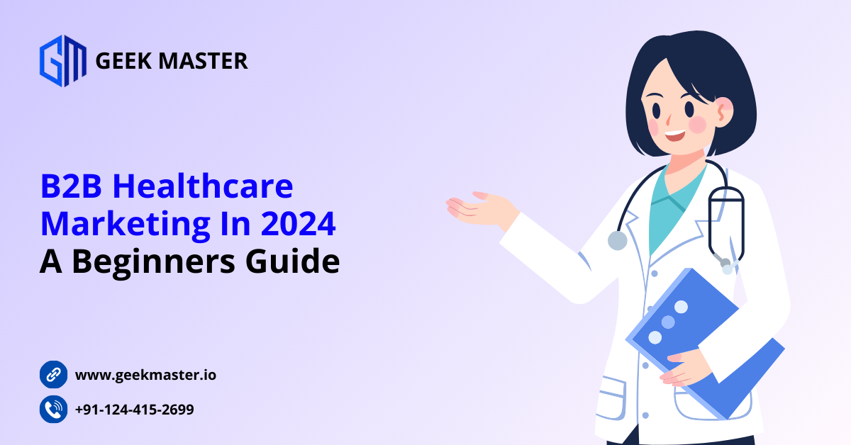 B2B Healthcare Marketing In 2024: A Beginners Guide - San Francisco Professional Services