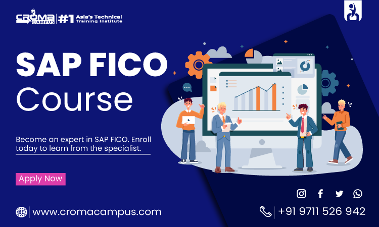 Get Enroll in SAP FICO Course Provided by Croma Campus