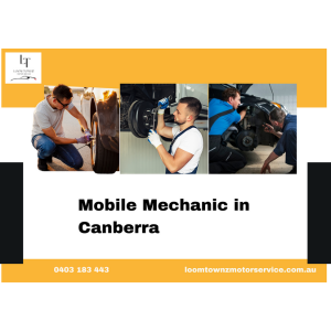 Reliable Mobile Mechanic in Canberra | Loom Townz Motor Service