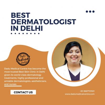 Best Dermatologist in Delhi at Dadu Medical Centre