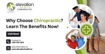 Why Choose Chiropractic? Learn The Benefits Now!