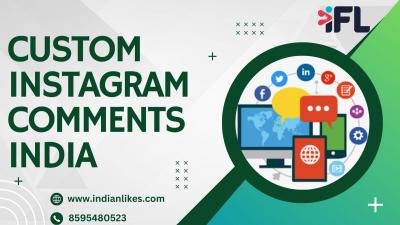 Custom Instagram Comments India - IndianLikes