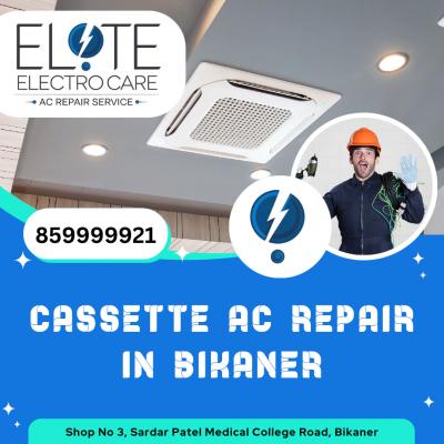 Cassette AC Repair in Bikaner - Elite Electro Care