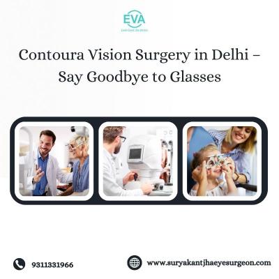 Contoura Vision Surgery in Delhi – Say Goodbye to Glasses