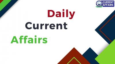 Daily Current Affairs for BPSC - Delhi Other