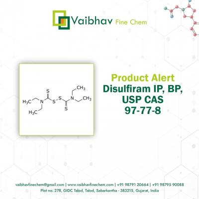 Leading Disulfiram IP Manufacturers in India - Vaibhav Fine Chem