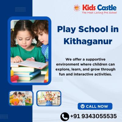 Play School in Kithaganur - Bangalore Childcare