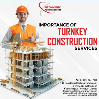 Importance of Turnkey Construction Services