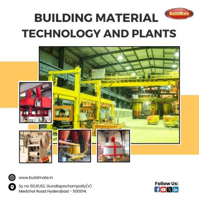 Building Material Technology and Plants | 7675989961 | Buildmate