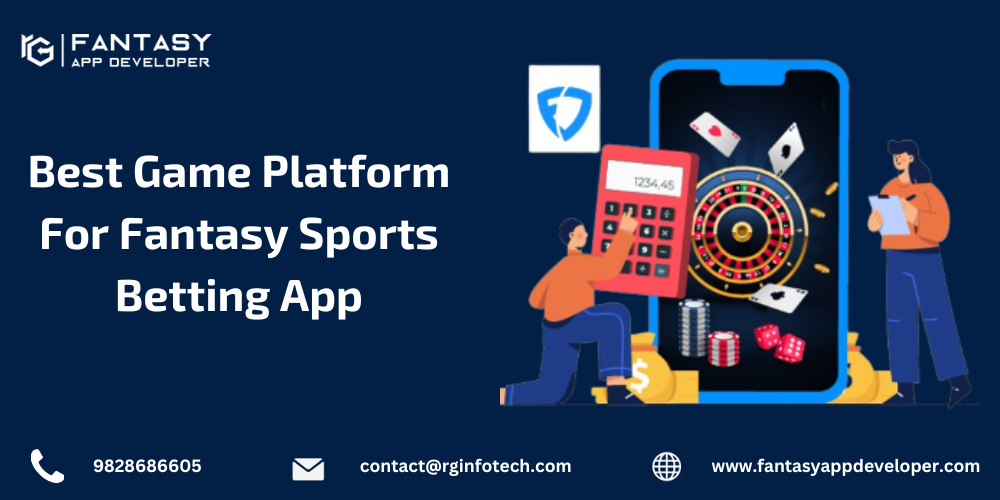 Best Game Platform For Fantasy Sports Betting App