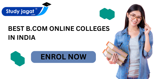 Best B.Com Online Colleges in India 