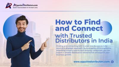 How to Find and Connect with Trusted Distributors in India