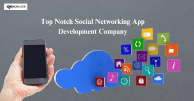 Top Notch Social Networking App Development Company