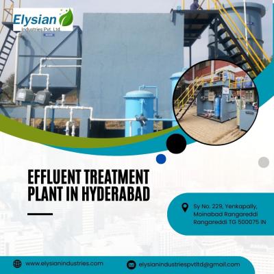 Effluent Treatment Plant in Hyderabad | 9100122822 | Elysian industries 