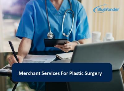 Merchant Services For Plastic Surgery