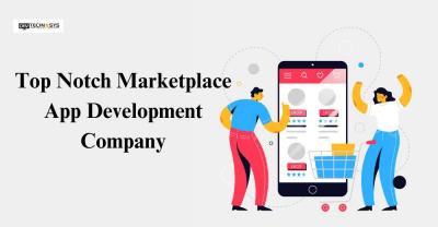 Top Notch Marketplace App Development Company