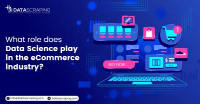 What Role Does Data Science Play in the eCommerce industry?