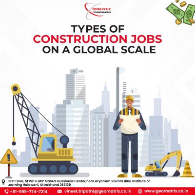 Types of Construction Jobs on a Global Scale