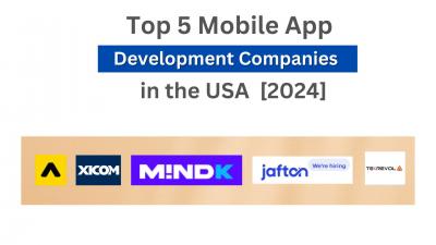 Top 5 Mobile App Development Companies USA