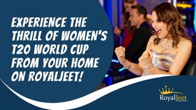 Experience the thrill of Women's T20 World Cup From Your Home on RoyalJeet!