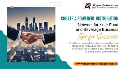 Powerful Distribution Network for Your Food and Beverage Business