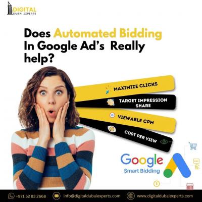 Does Automated Bidding In Google Ads Really help Businesses In Dubai?