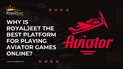 Why RoyalJeet is the Best Platform to Play Aviator Game Online?