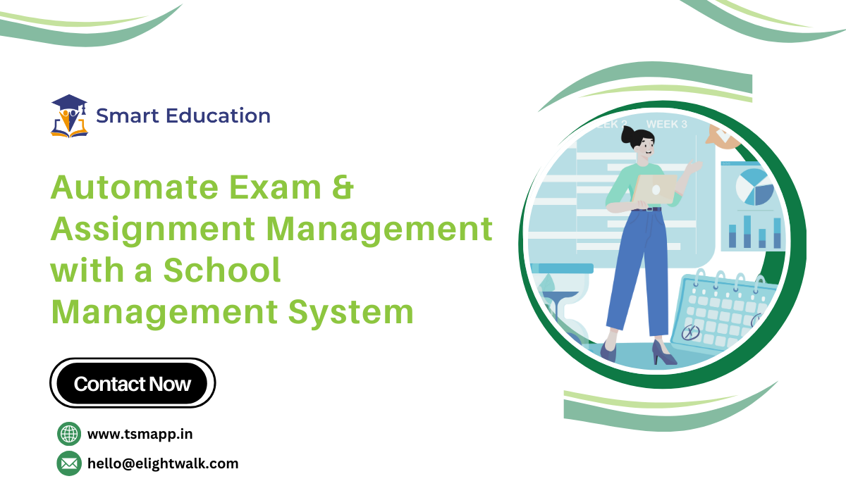 Automate Exam & Assignment Management with a School Management System