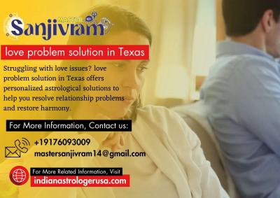 Love Problem Solution in Texas: Reignite Your Relationship with Astrology