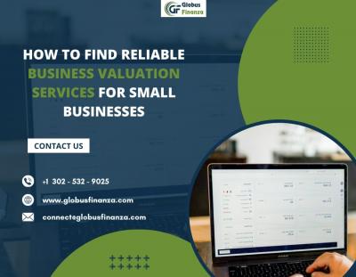 How to Find Reliable Business Valuation Services for Small Businesses