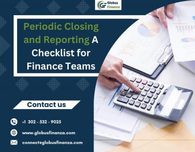 Periodic Closing and Reporting A Checklist for Finance Teams