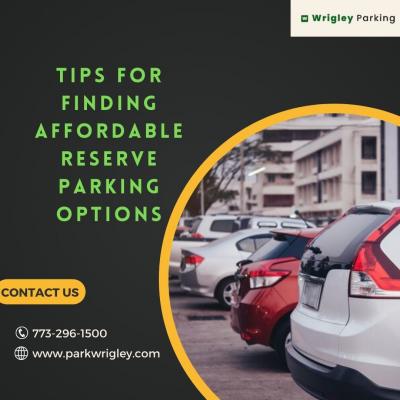 Tips for Finding Affordable Reserve Parking Options