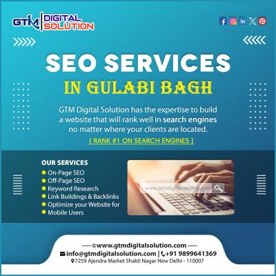 Best SEO Services in Gulabi Bagh - GTM Digital Solution