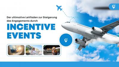 Der ultimative Leitfaden zur Steigerung des Engagements durch Incentive Events