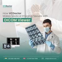 How VCDoctor Simplifies Medical Imaging with a Secure DICOM Viewer