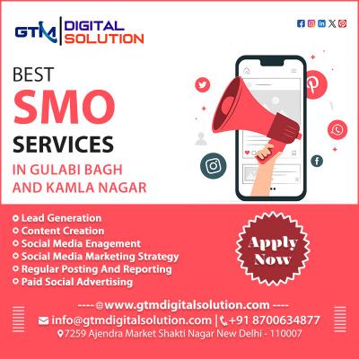 Best SMO Services in Gulabi Bagh and kamla Nagar - GTM Digital Solution