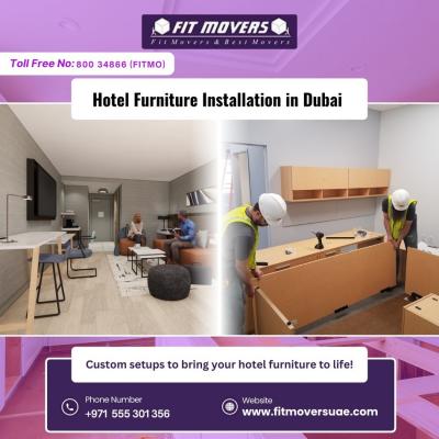 Hotel Furniture Installation in Dubai | Fit Movers