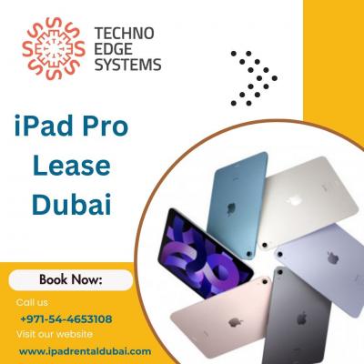 How to Get the Latest iPads on Lease in Dubai?